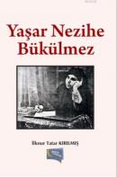 Yaşar Nezihe Bükülmez İlknur Tatar Kırılmış