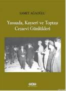 Yassıada,Kayseri ve Toptaşı Cezaevi Günlükleri %10 indirimli Samet Ağa