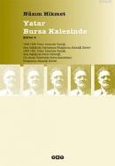 Yatar Bursa Kalesinde %10 indirimli Nazım Hikmet Ran