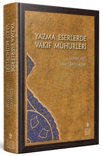 Yazma Eserlerde Vakıf Mühürleri Günay Kut