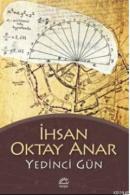 Yedinci Gün İhsan Oktay Anar