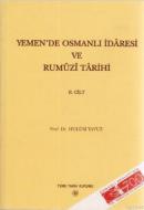 Yemen'de Osmanlı İdaresi ve Rumuzi Tarihi 2. Cilt %20 indirimli Hulusi