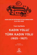 Yeni Harflerle Kadın Yolu / Türk Kadın Yolu (1925-1927)