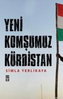 Yeni Komşumuz Kürdistan %10 indirimli Simla Yerlikaya