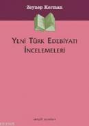 Yeni Türk Edebiyatı İncelemeleri %10 indirimli Zeynep Kerman
