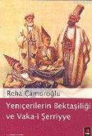Yeniçerilerin Bektaşiliği ve Vaka-i Şerriye