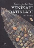 Yenikapı Batıkları (Ciltli) Ufuk Kocabaş