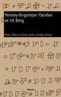 Yenisey - Kırgızistan Yazıtları ve Irk Bitig
