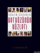 Yeryüzünün Yüzleri %10 indirimli İbrahim Göksungur