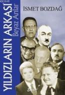 Yıldızların Arkası İsmet Bozdağ