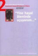 Yine Hayal Aleminde Uçuyorum Ahmet Hamdi Başar'ın Hatıraları - 2