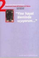 Yine Hayal Aleminde Uçuyorum Ahmet Hamdi Başar'ın Hatıraları - 2 %10 i