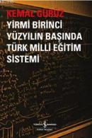 Yirmi Birinci Yüzyılın Başında Türk Milli Eğitim Sistemi %10 indirimli