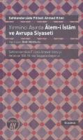 Yirminci Asırda Âlem-i İslâm ve Avrupa Siyaseti
