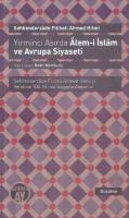 Yirminci Asırda Âlem-i İslâm ve Avrupa Siyaseti %10 indirimli Şehbende