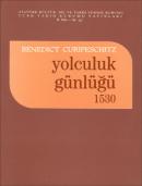 Yolculuk Günlüğü 1530 Benedict Curipeschitz