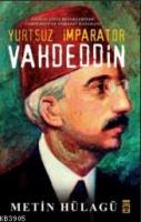 Yurtsuz İmparator Vahdeddin