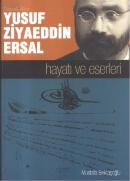 Düzceli Alim Yusuf Ziyaeddin Ersal Hayatı ve Eserleri