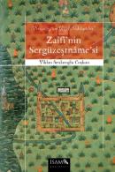 Zaifi'nin Sergüzeştname'si "Sergüzeştüm Güzel Hikayettür" (Tıpkıbasım 