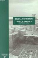Zeugma Yalnız Değil Türkiye'de Barajlar ve Kültürel Miras