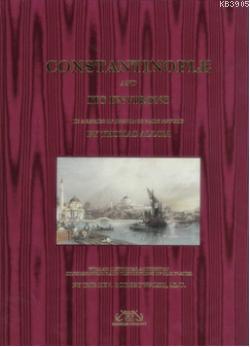 Constantinople and Its Environs Elle
Renklendirilmiş 97 adet Gravür