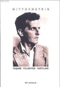 Wittgenstein Yaşamı Felsefesi Yapıtları